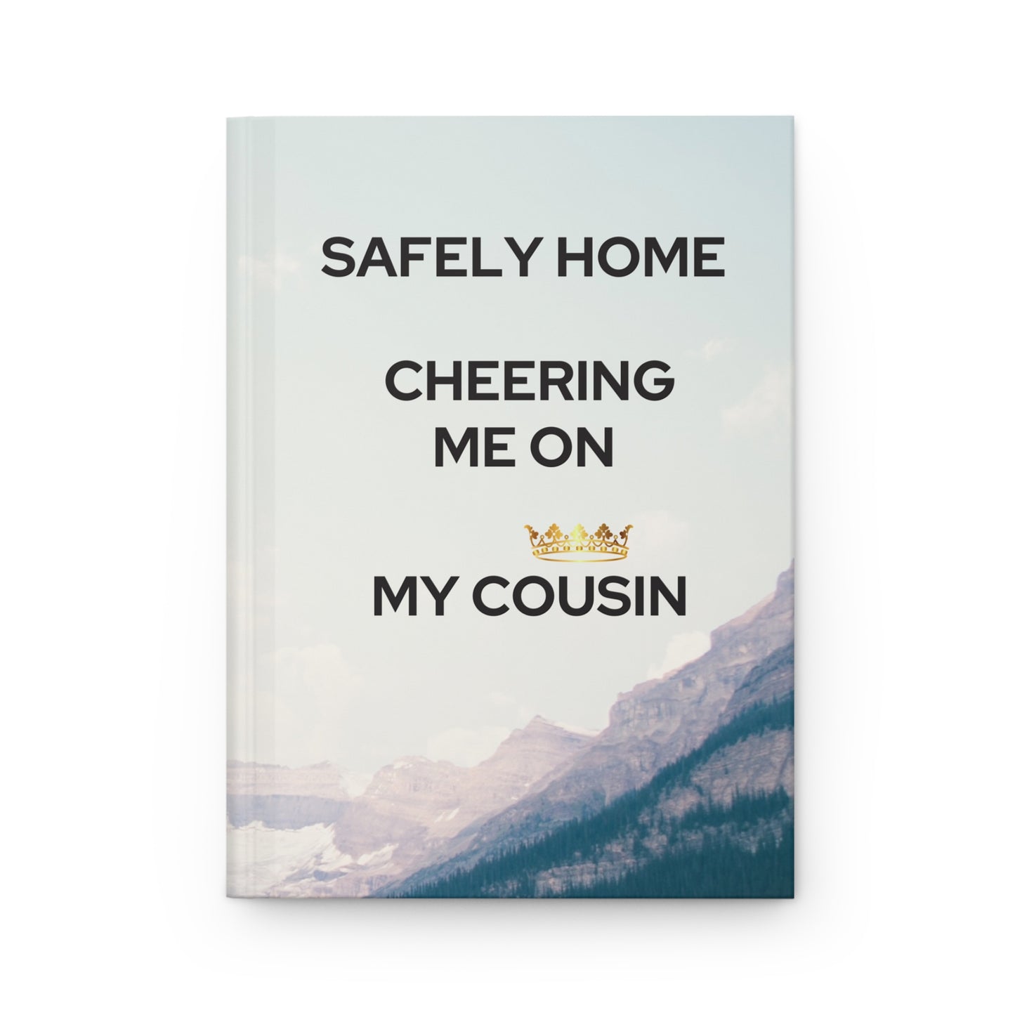 Grief Journal for Loss of Cousin, Safely Home Cheering Me On