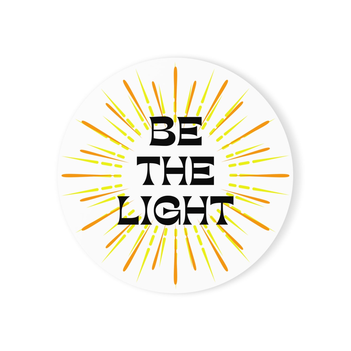 Coaster for Candles, Mugs, Glasses, Be The Light