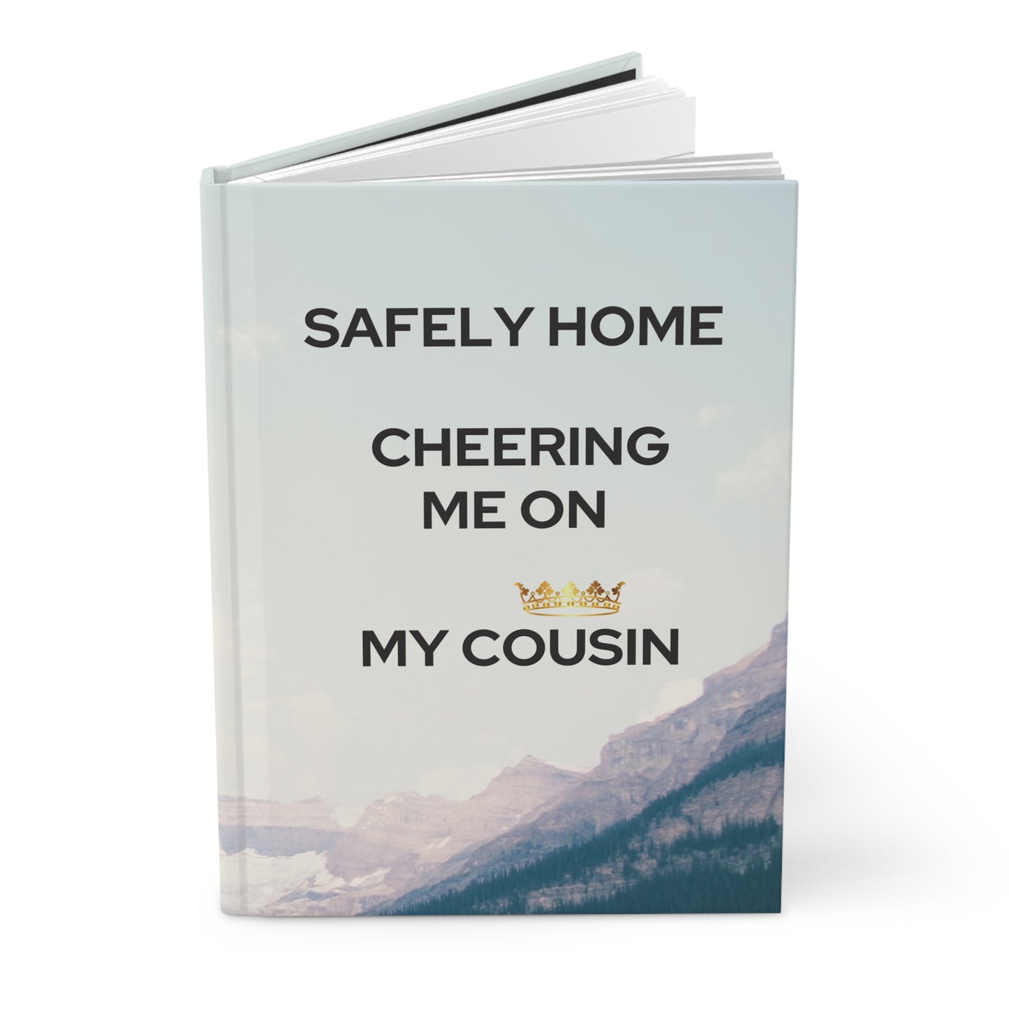 Grief Journal for Loss of Cousin, Safely Home Cheering Me On
