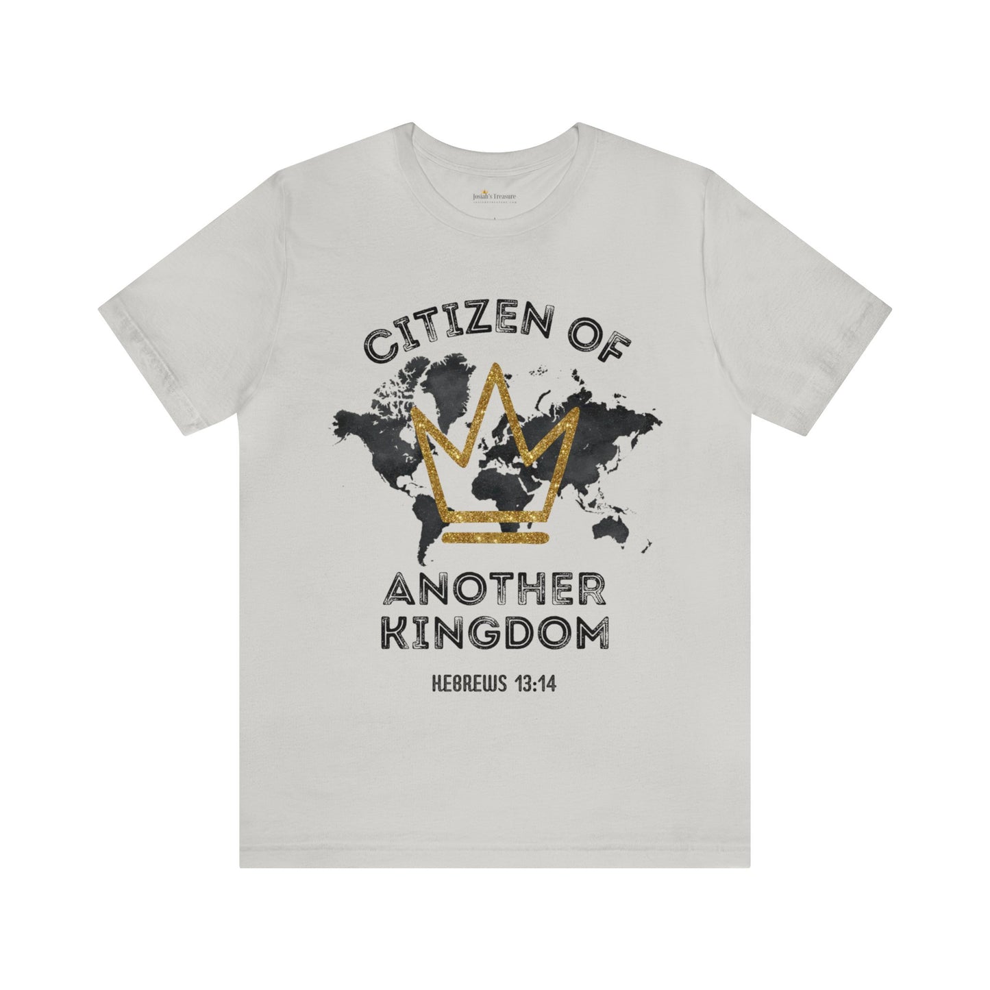 Christian Faith Unisex TShirt, Citizen of Another Kingdom