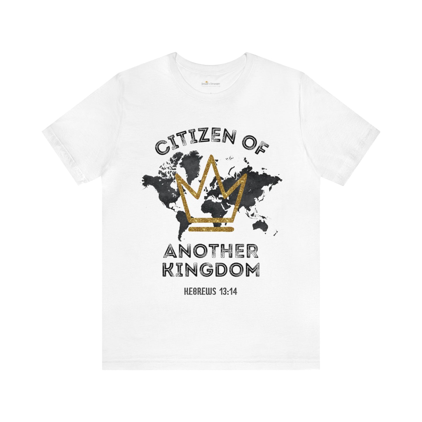 Christian Faith Unisex TShirt, Citizen of Another Kingdom