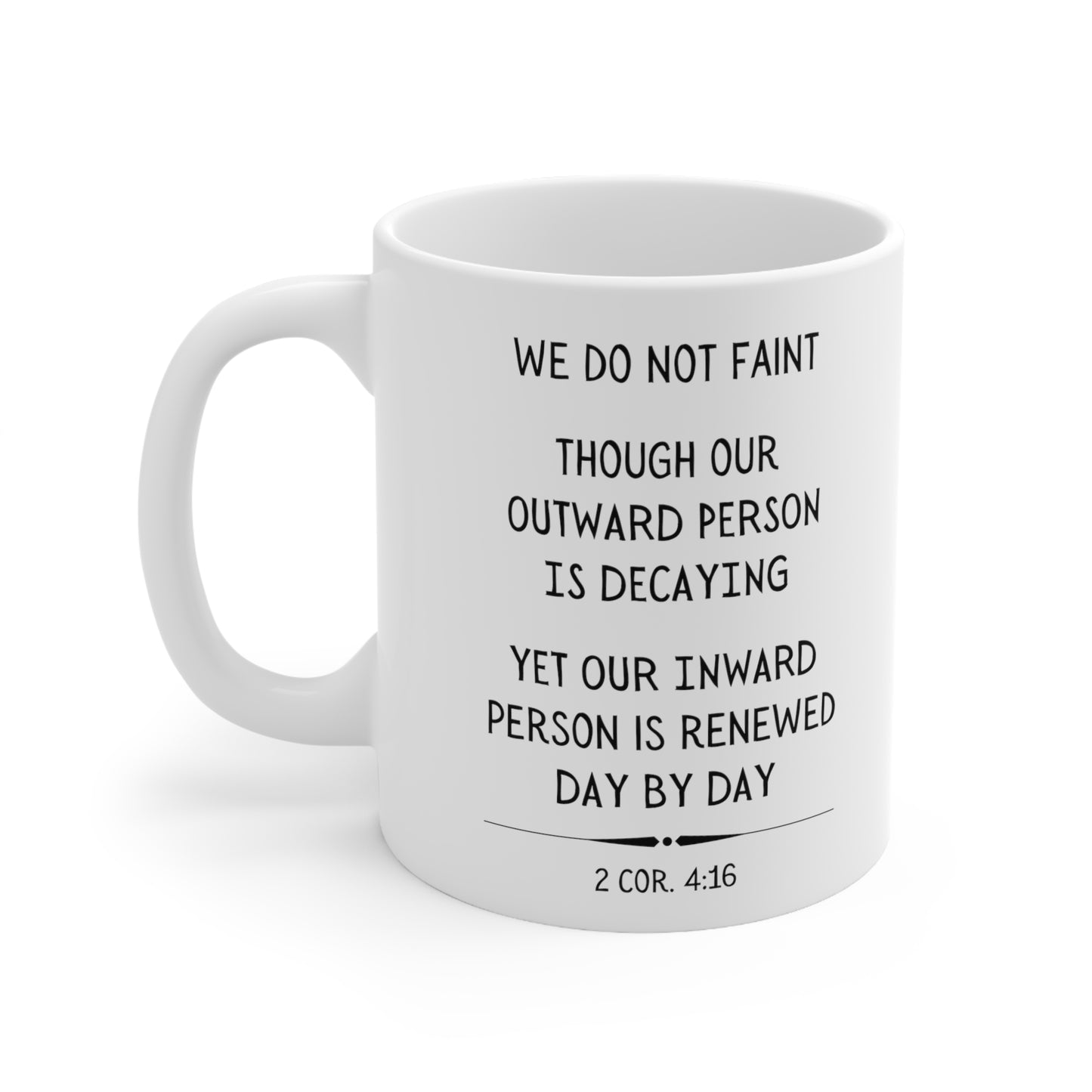 Scripture Mug, Inward Person Renewed, 2 Corinthians 4:16
