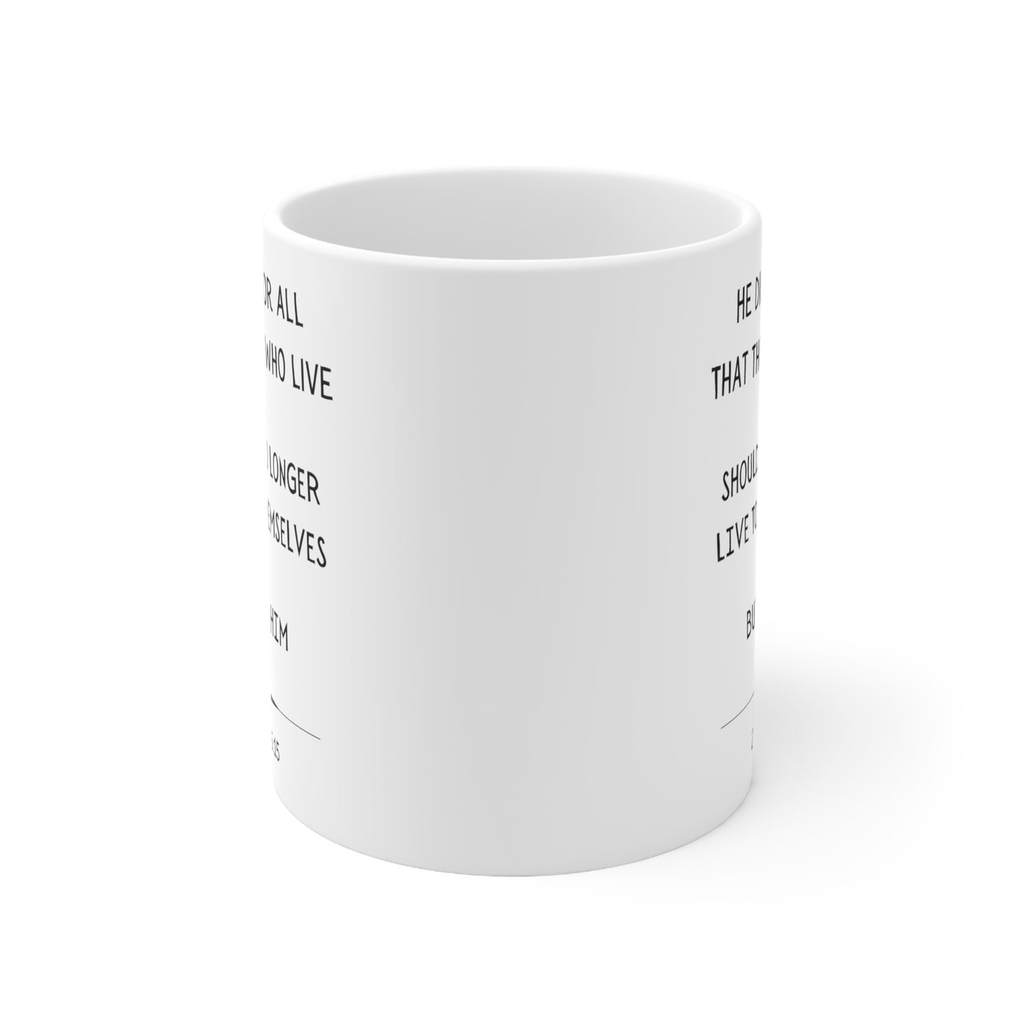 Scripture Mug, He Died for All, 2 Corinthians 5:15