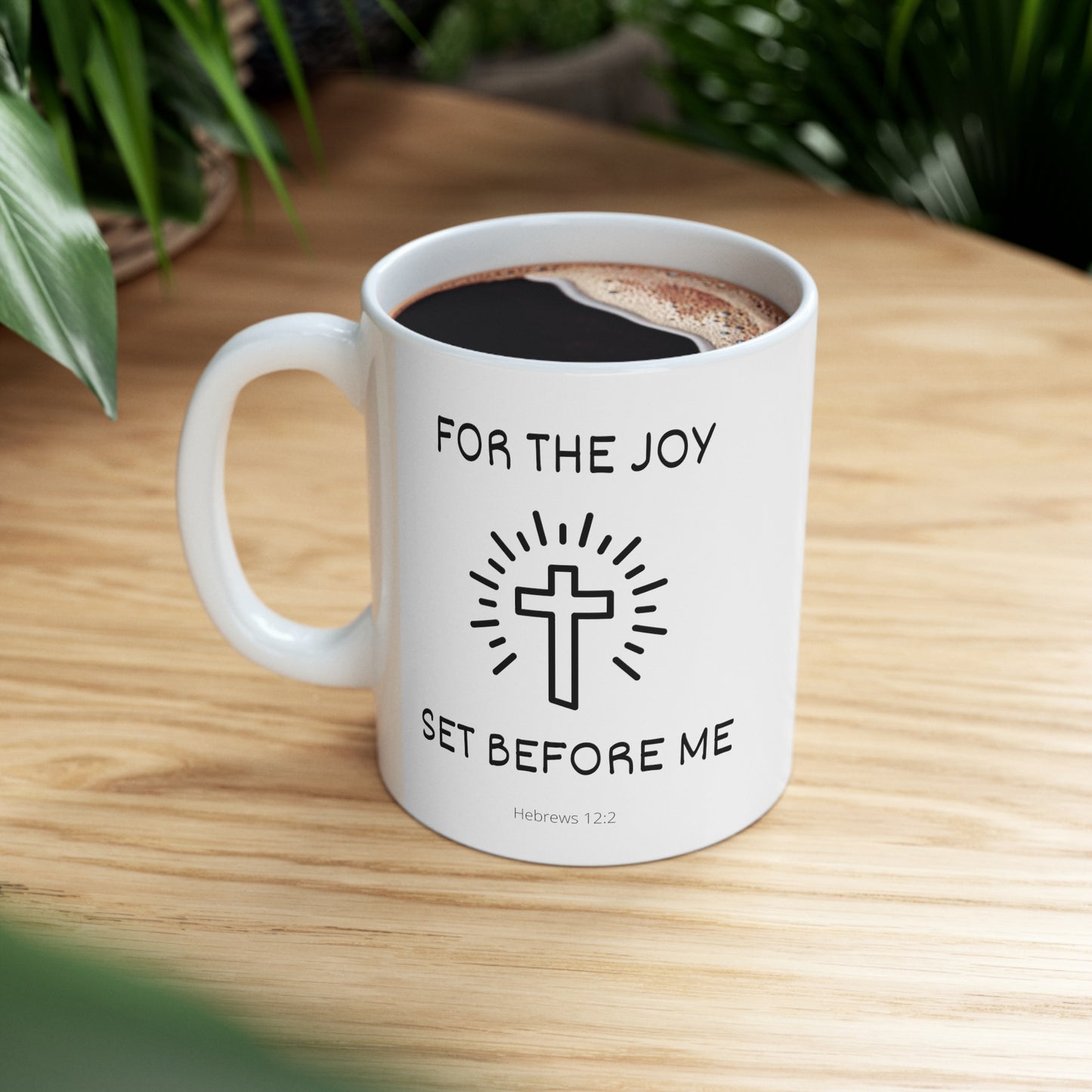 Christian Bible Gift Mug, Hebrews 12:2, For the Joy Set Before Me
