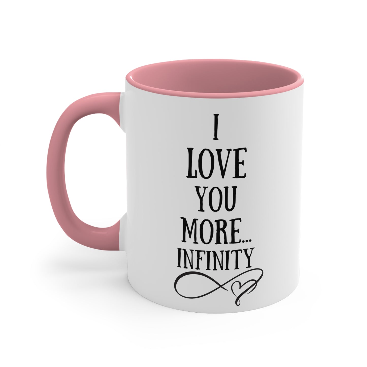 I Love You More Infinity Gift Mug