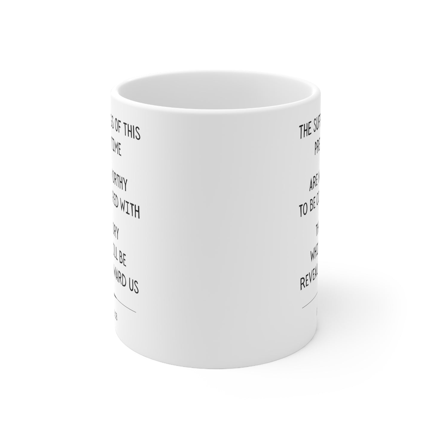 Scripture Mug, The Sufferings of this Present Time, Romans 8:18