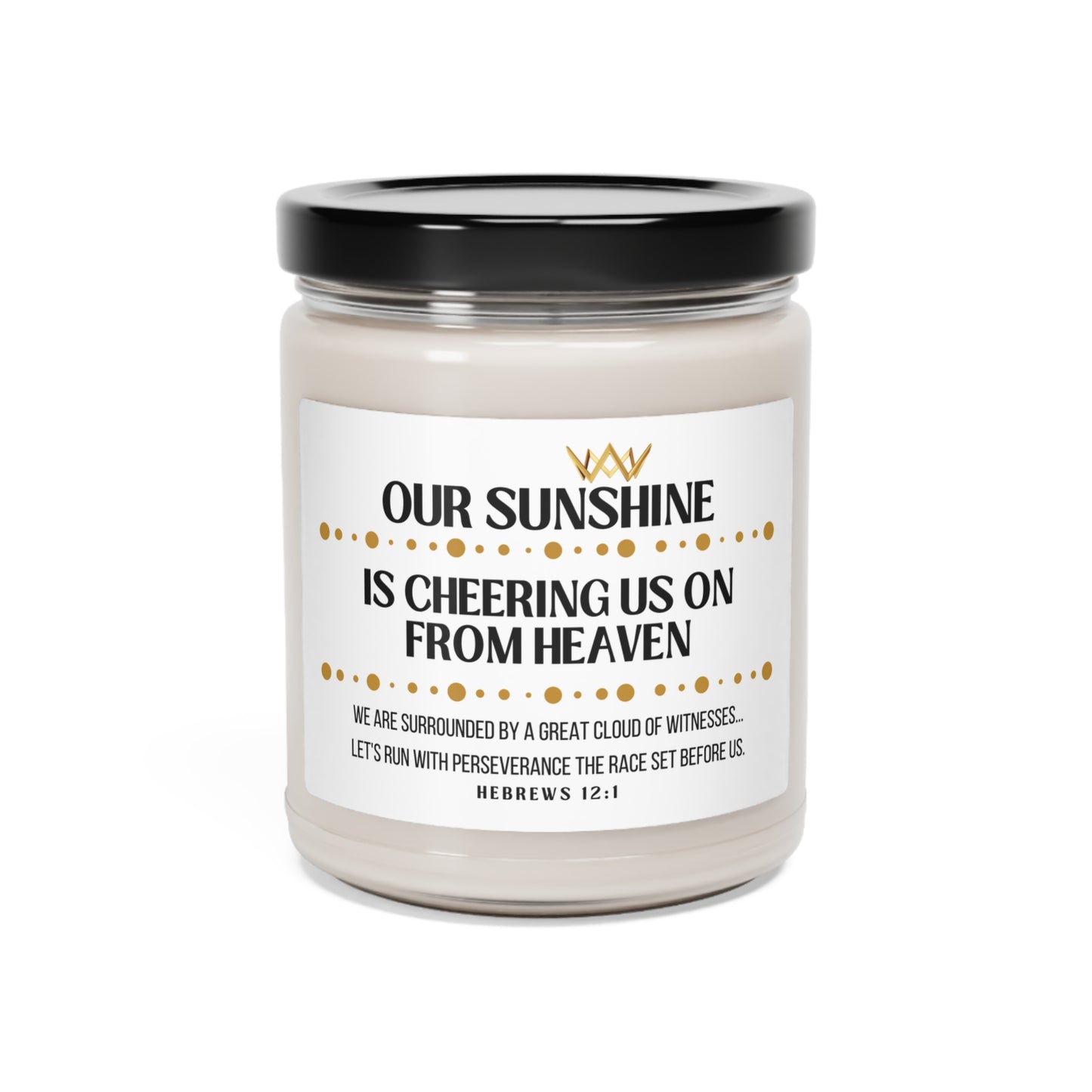 Our Sunshine Memorial Scented Soy Candle, Cheering Us On From Heaven