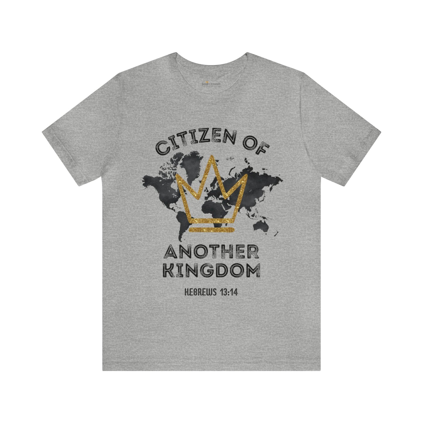 Christian Faith Unisex TShirt, Citizen of Another Kingdom