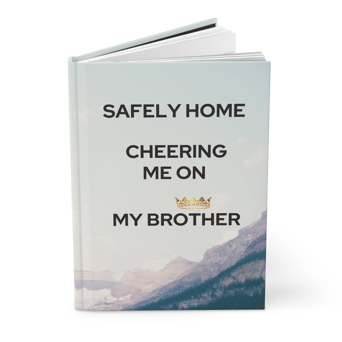 Grief Journal for Loss of Brother, Safely Home Cheering Me On