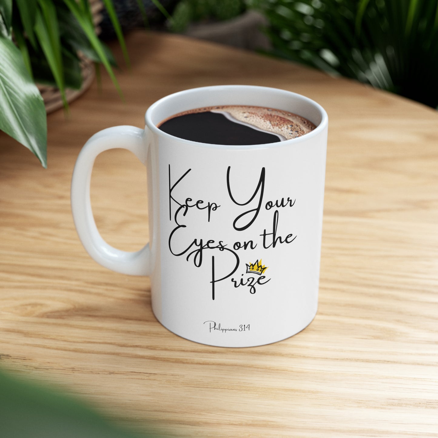 Christian Bible Gift Mug, Philippians 3:14, Keep Your Eyes on the Prize
