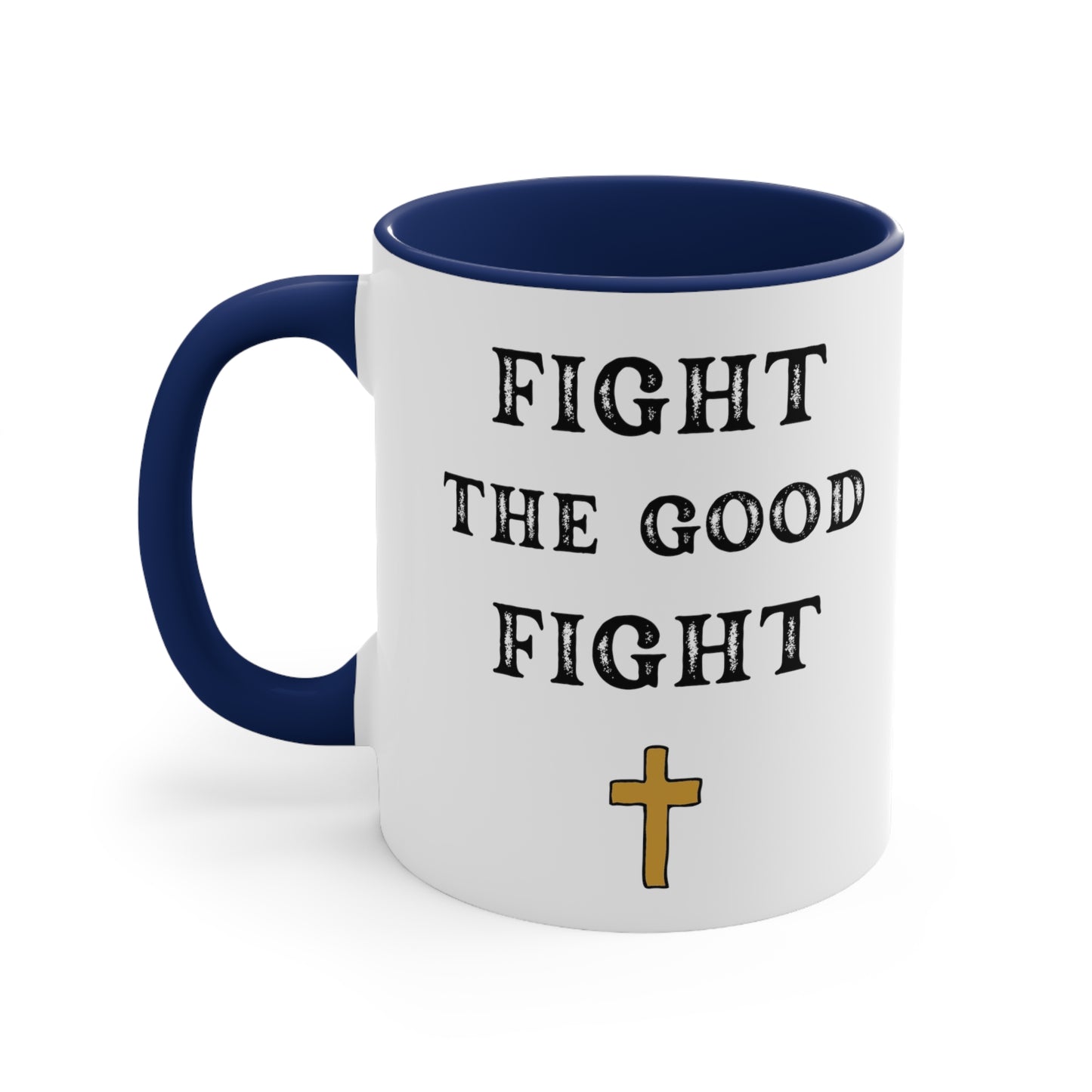 Christian Bible Gift Mug, 2 Timothy 4:8, Fight the Good Fight