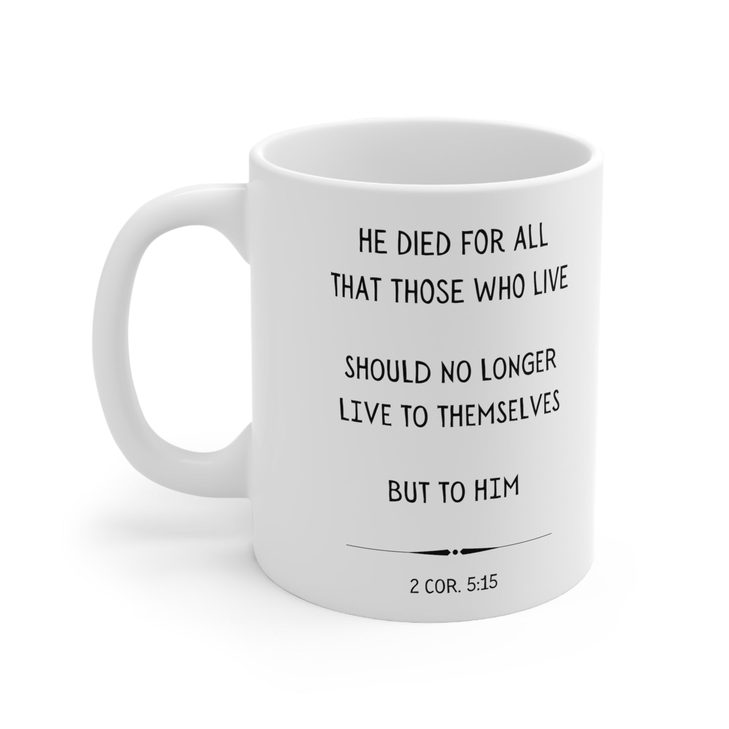 Scripture Mug, He Died for All, 2 Corinthians 5:15