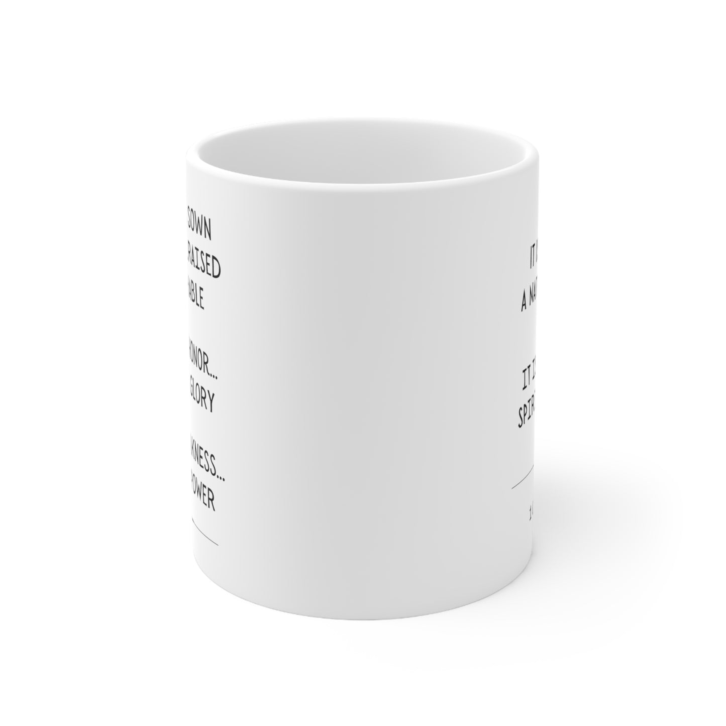 Scripture Mug, The Body Raised in Glory Coffee Mug, 1 Corinthians 15:42-44