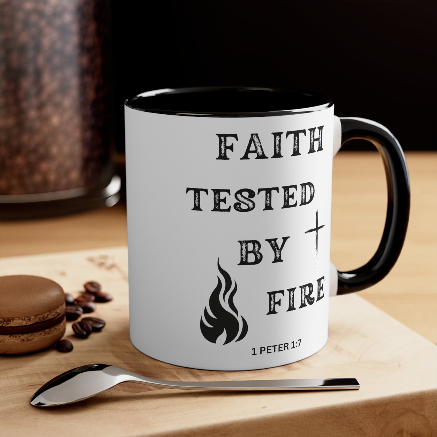 Christian Bible Gift Mug, 1 Peter 1: 6-7, Faith Tested By Fire