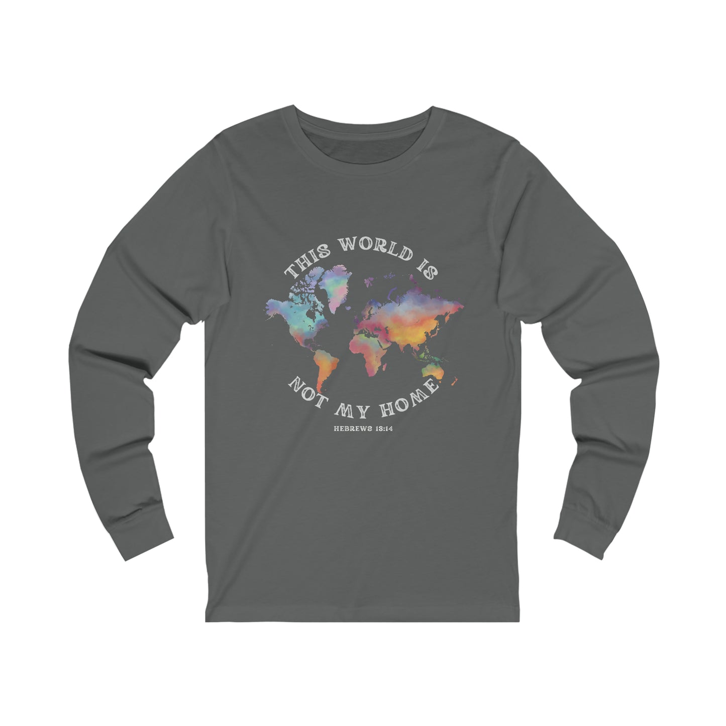 This World Is Not My Home Unisex Jersey Long Sleeve Tee