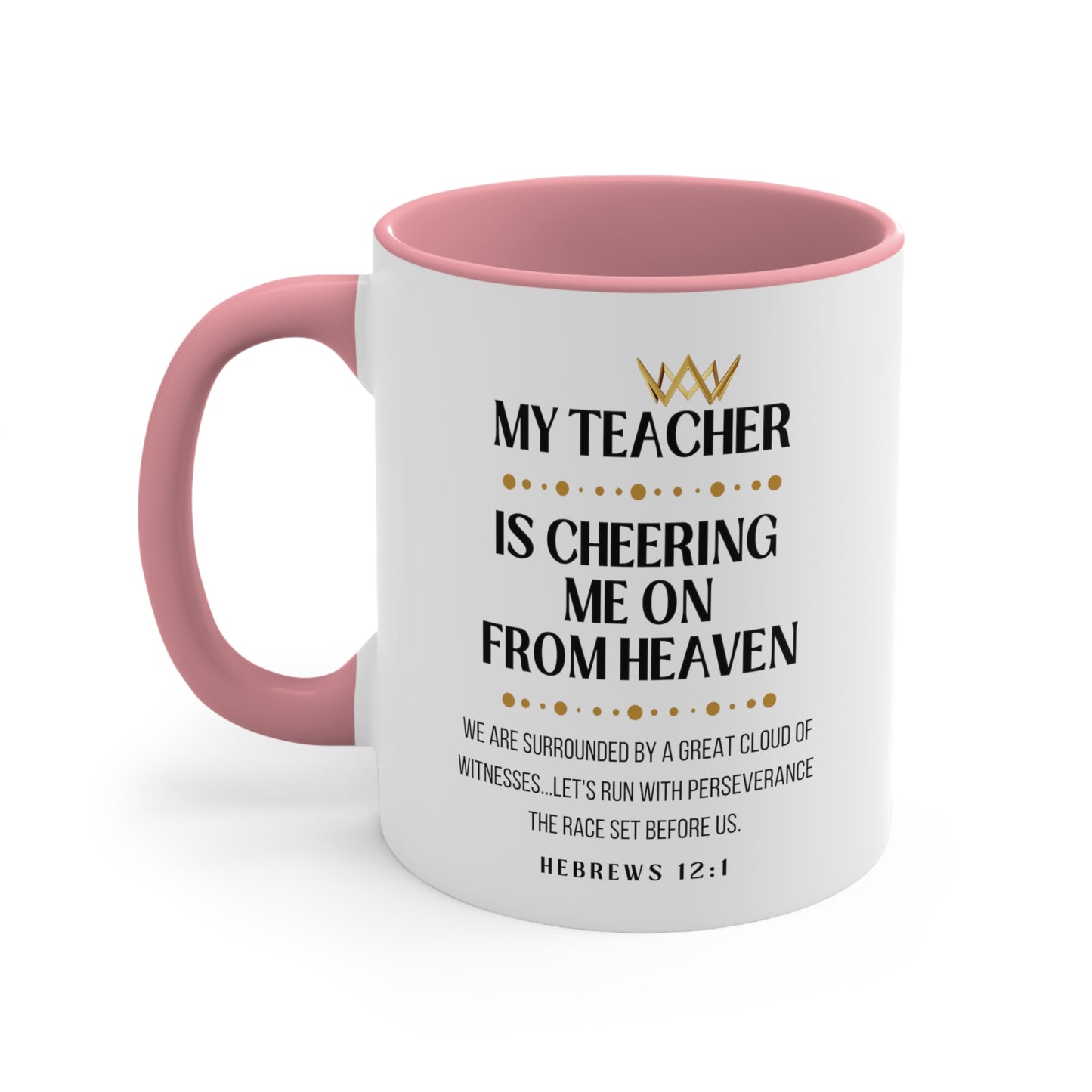 Teacher Memorial Gift Mug, Cheering Me On From Heaven