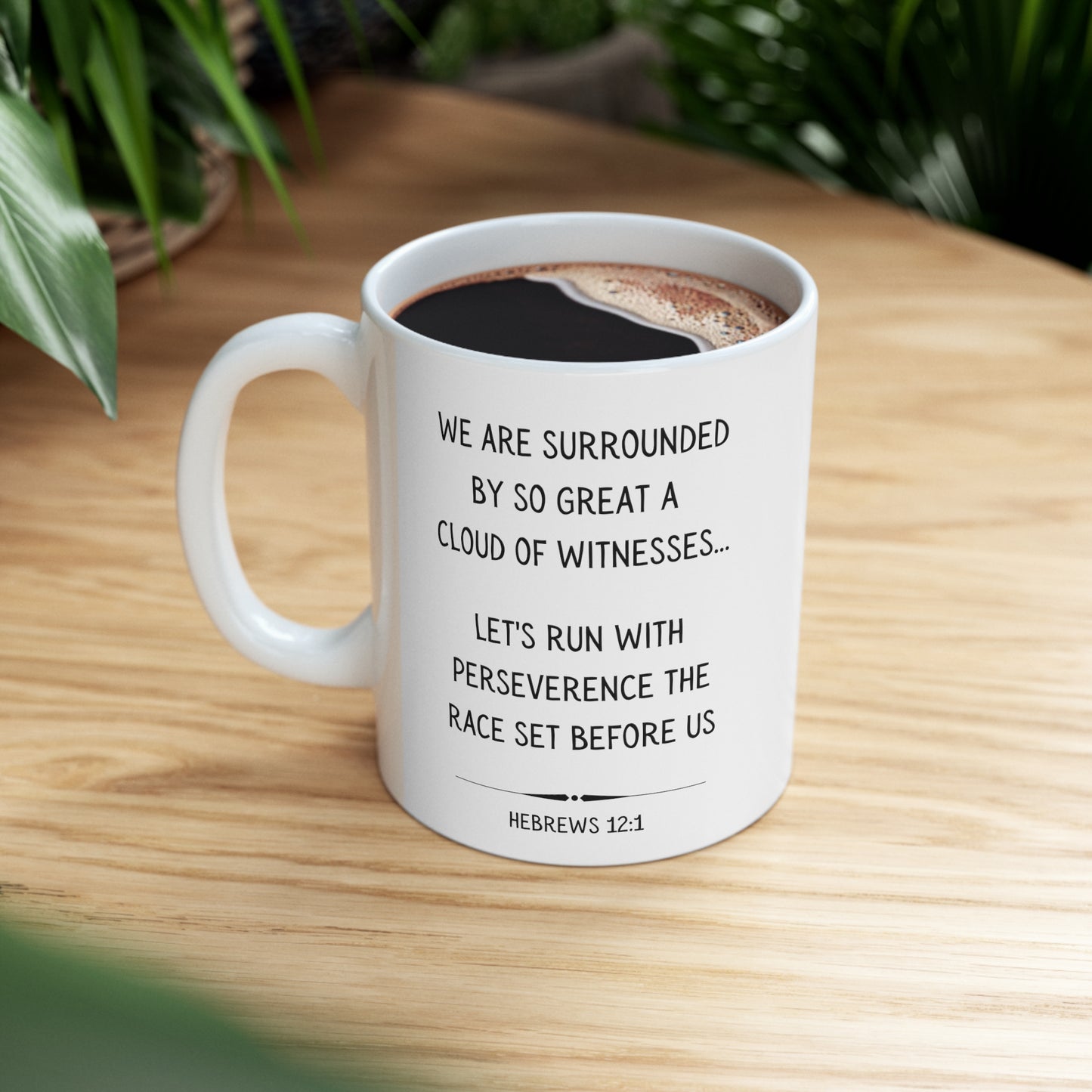 Scripture Mug, We Are Surrounded By A Great Cloud of Witnesses, Hebrews 12:1