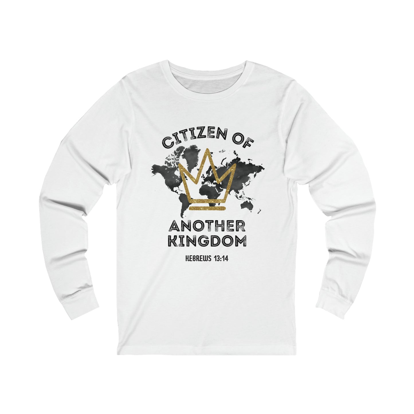 Citizen of Another Kingdom, Unisex Jersey Long Sleeve Tee
