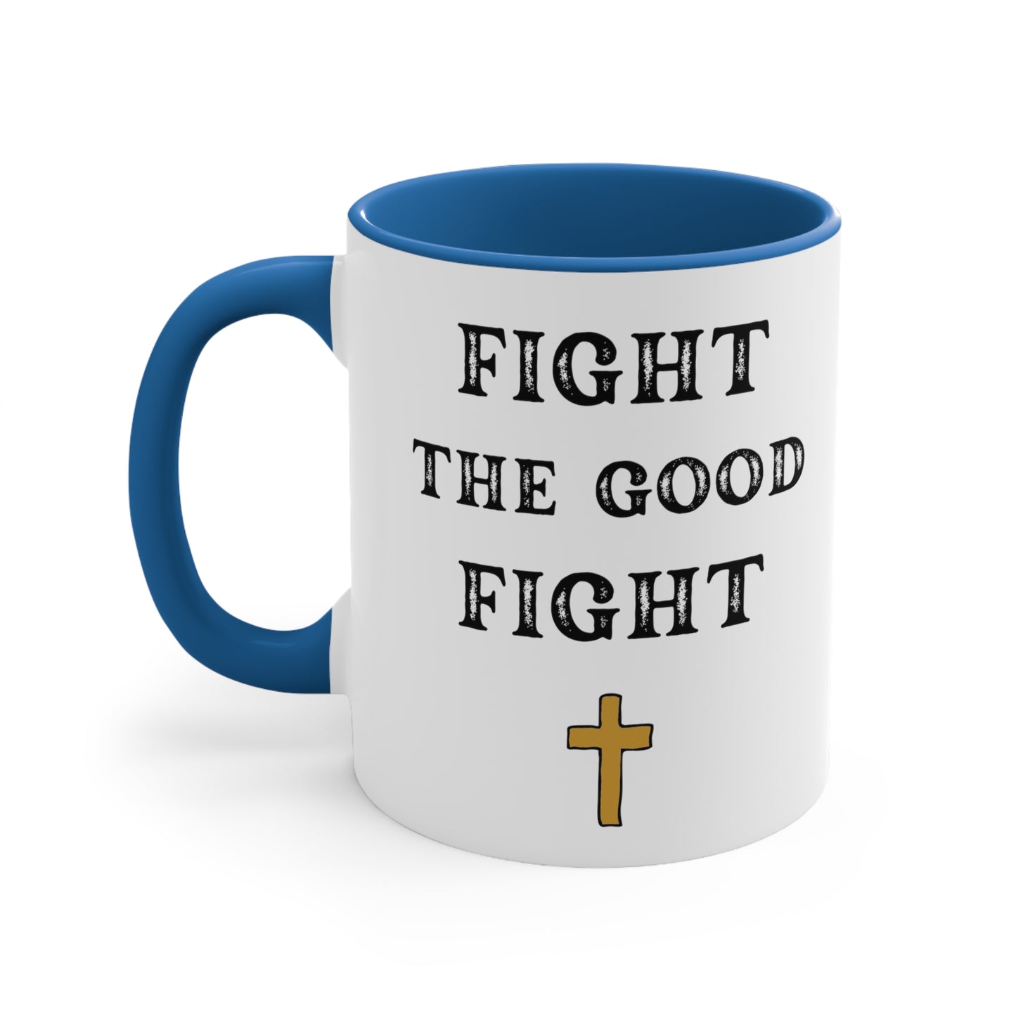 Christian Bible Gift Mug, 2 Timothy 4:8, Fight the Good Fight