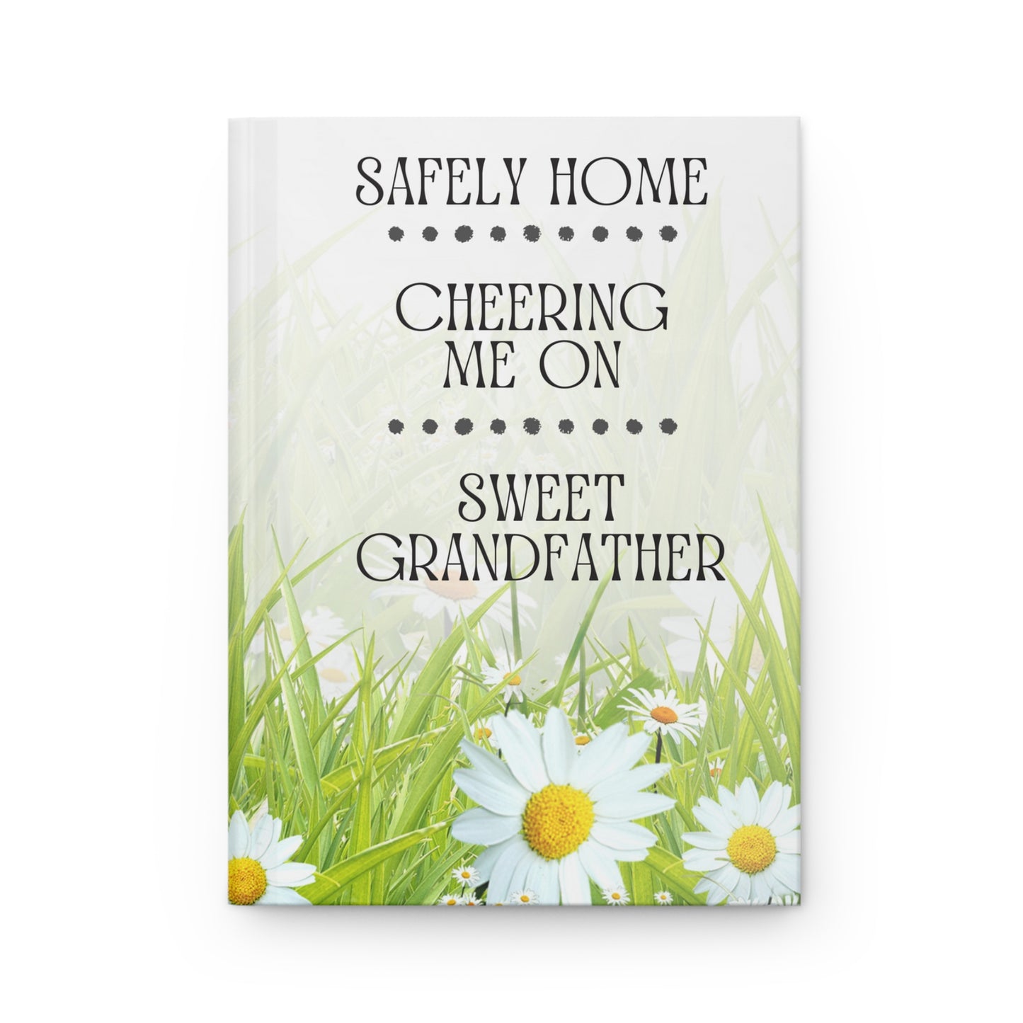 Grief Journal for Loss of Grandfather, Safely Home Cheering Me On