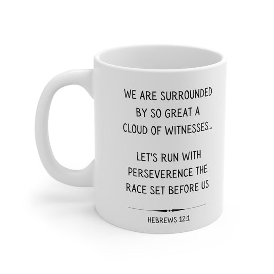 Scripture Mug, We Are Surrounded By A Great Cloud of Witnesses, Hebrews 12:1