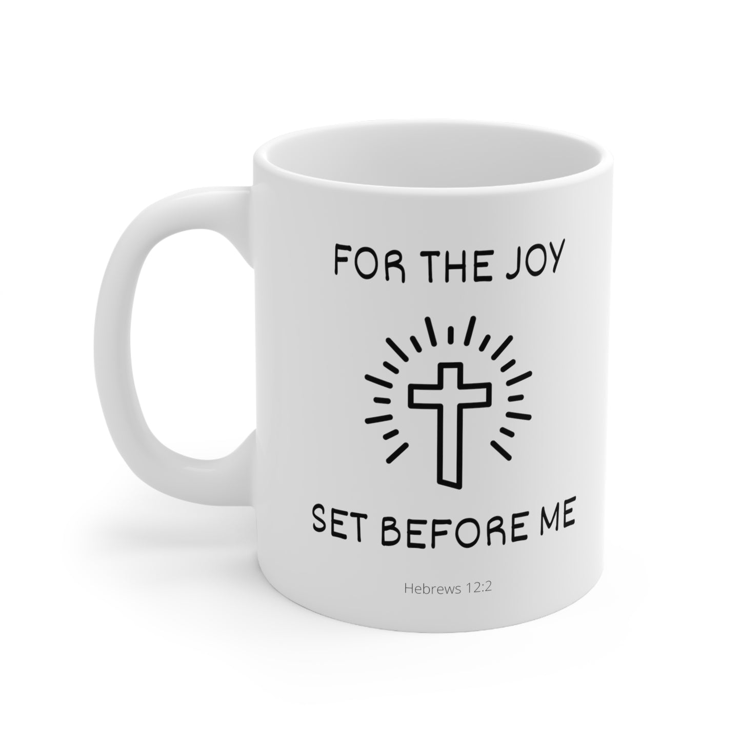 Christian Bible Gift Mug, Hebrews 12:2, For the Joy Set Before Me