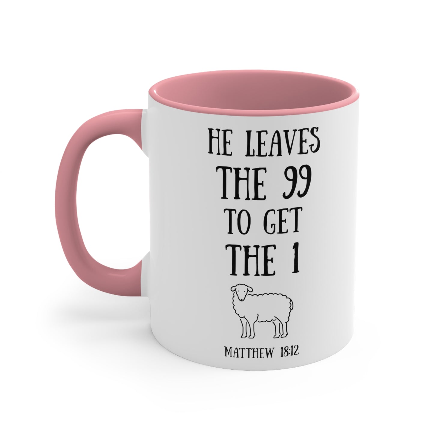 Christian Bible Gift Mug, Matthew 18:12, He leaves the 99