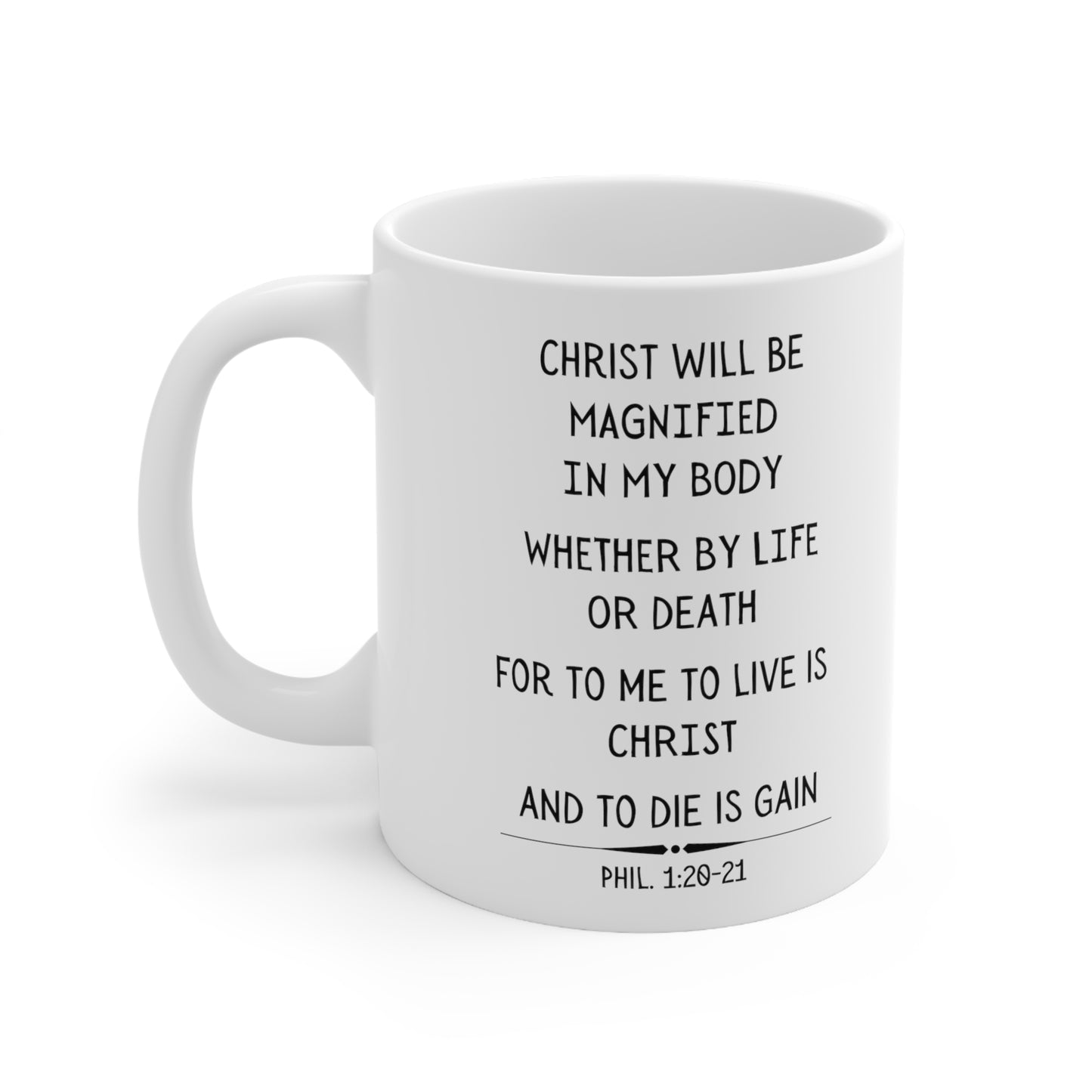 Scripture Mug, To Live Is Christ, Philippians 1:20-21