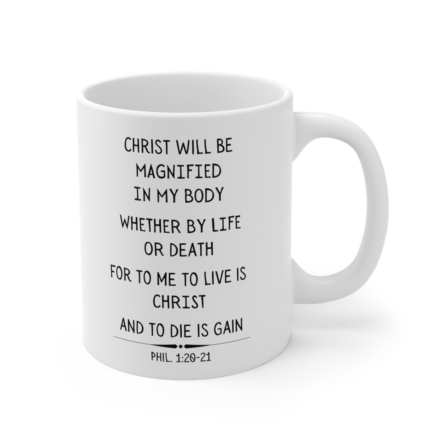 Scripture Mug, To Live Is Christ, Philippians 1:20-21