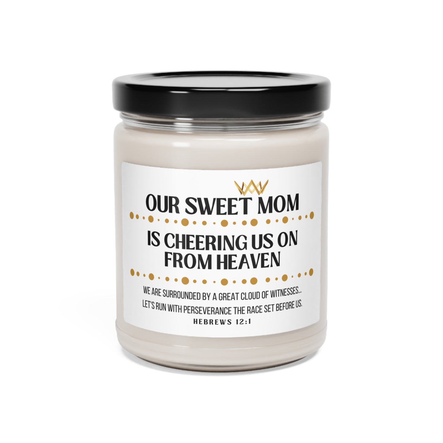 Mom Memorial Scented Soy Candle, Cheering Us On From Heaven