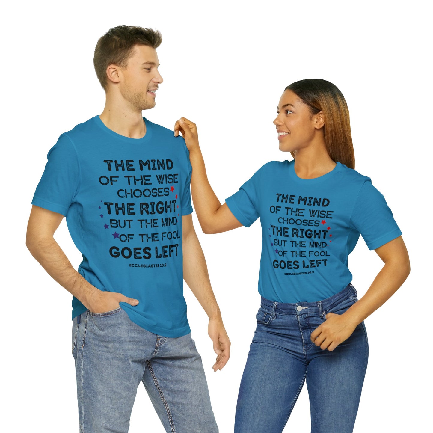 Funny Political TShirt, The Mind of the Wise Chooses the Right