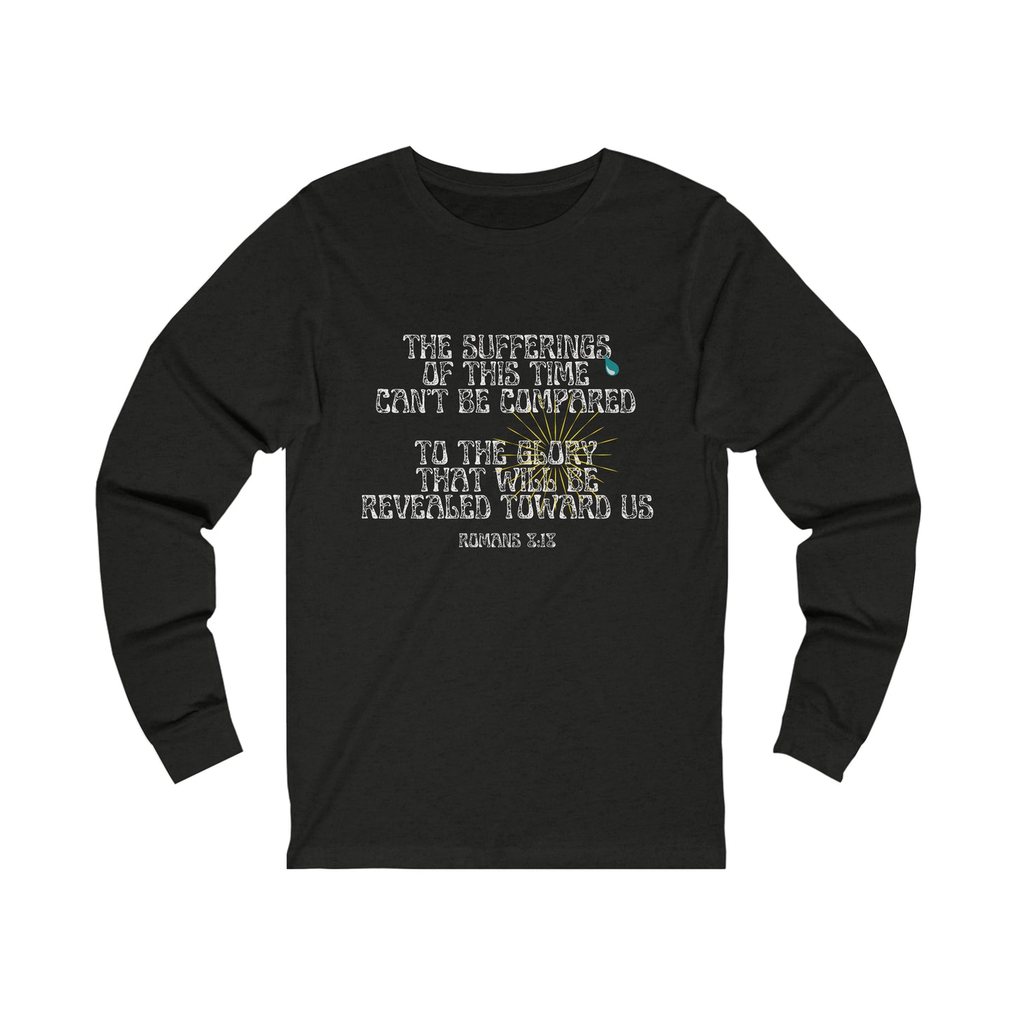 The Sufferings of This Present Time Unisex Jersey Long Sleeve Tee