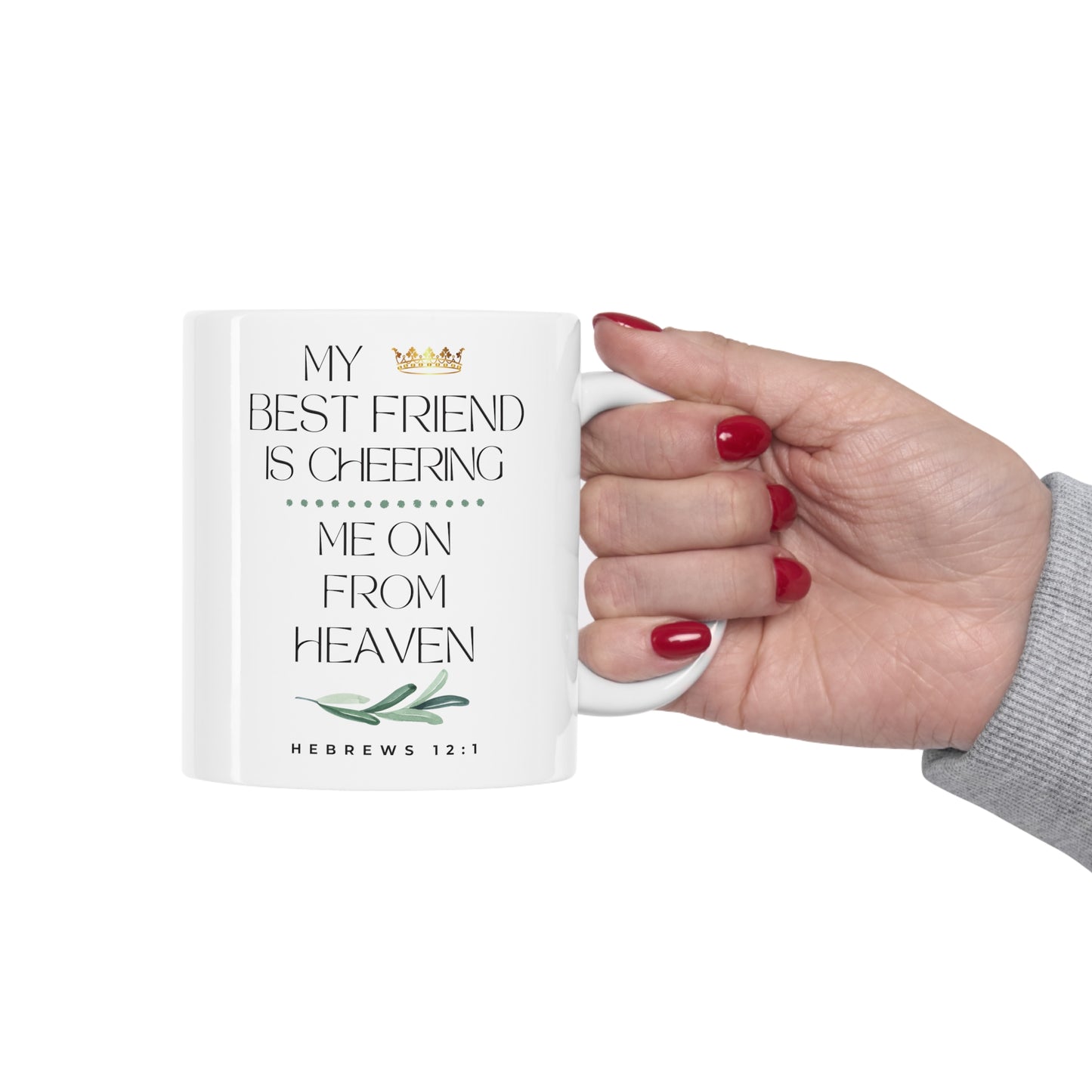Best Friend Memorial Gift Mug, Cheering Me On From Heaven