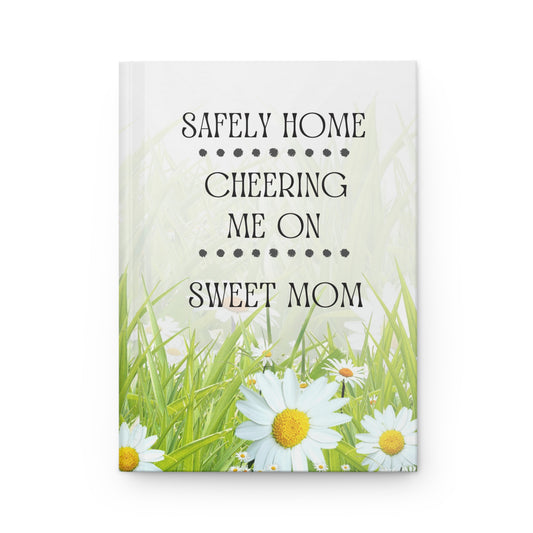 Grief Journal for Loss of Mom, Safely Home Cheering Me On