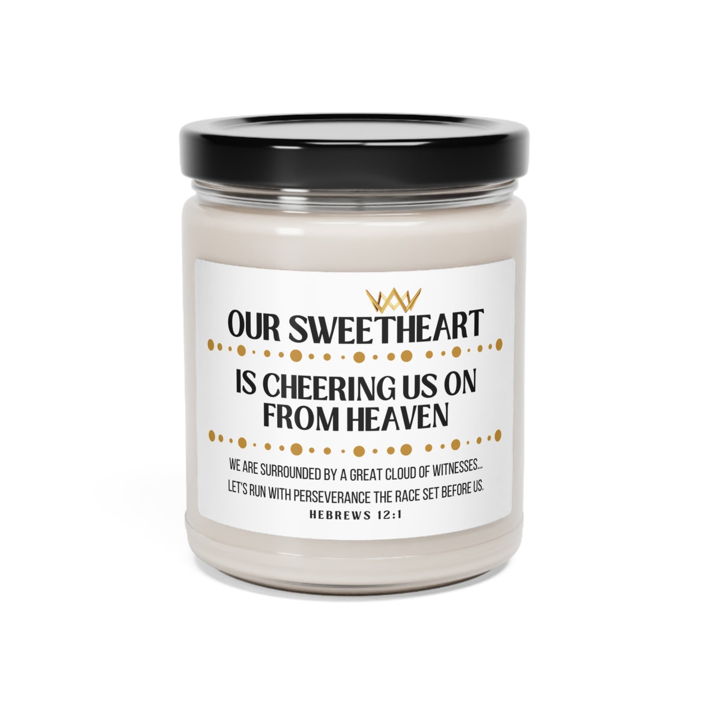 Sweetheart Memorial Scented Soy Candle, Cheering Us On From Heaven