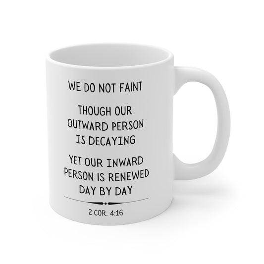 Scripture Mug, Inward Person Renewed, 2 Corinthians 4:16