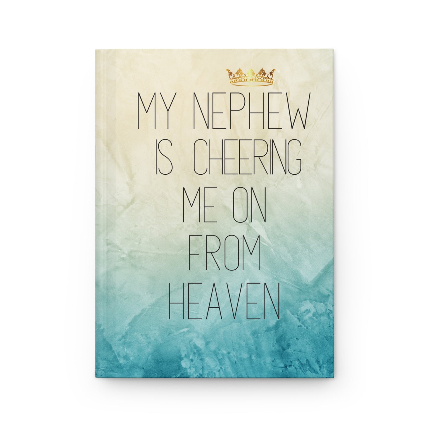 Grief Journal for Loss of Nephew, Cheering Me On From Heaven