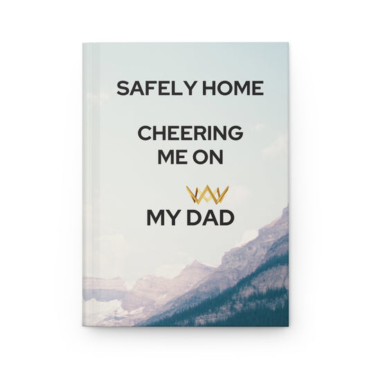 Grief Journal for Loss of Dad, Safely Home Cheering Me On