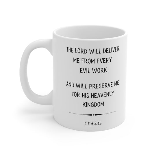 Scripture Mug, The Lord Will Deliver Me, 2 Timothy 4:18