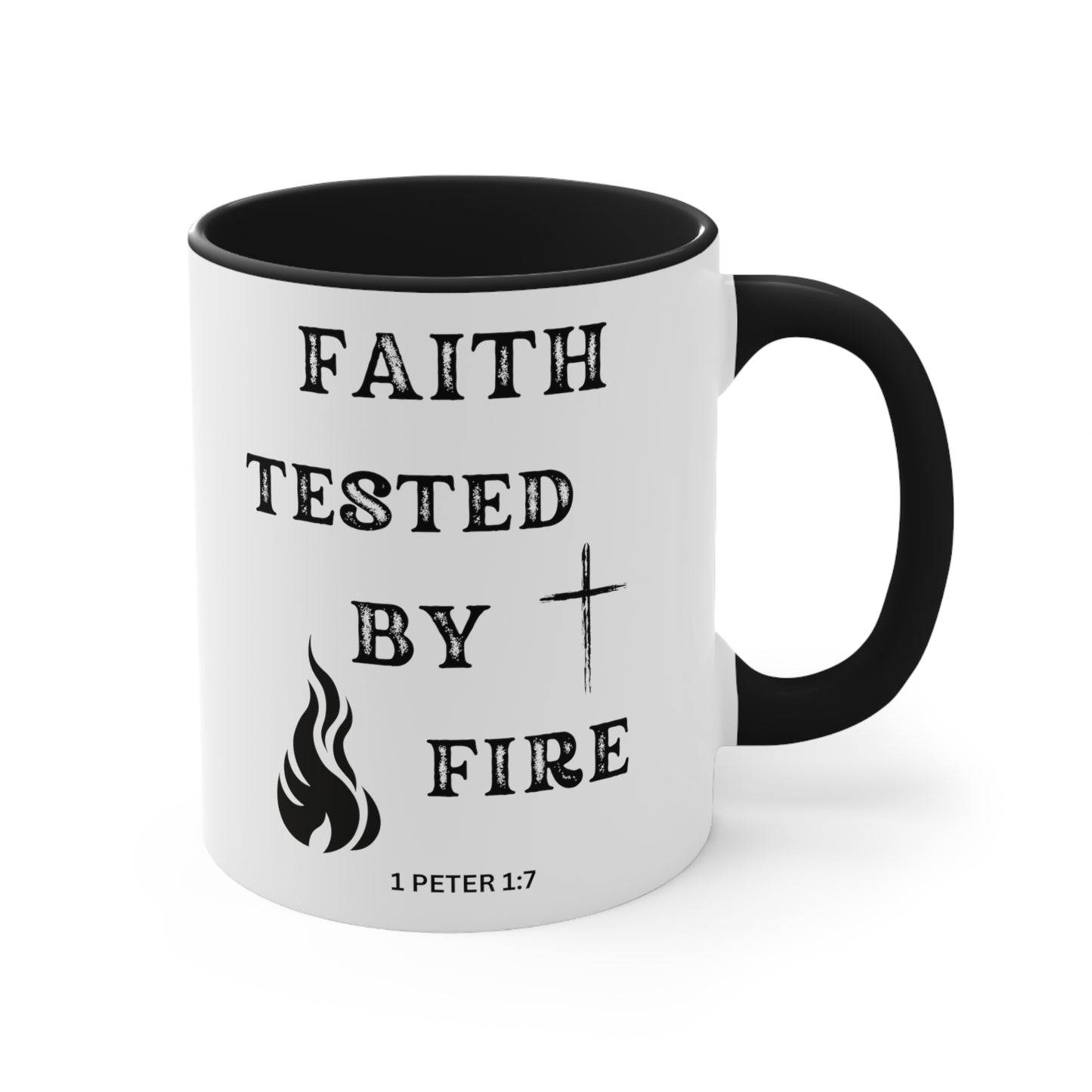 Christian Bible Gift Mug, 1 Peter 1: 6-7, Faith Tested By Fire