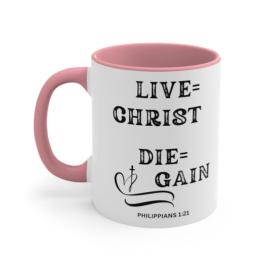 Christian Bible Gift Mug, Philippians 1:20-21, to Live Is Christ