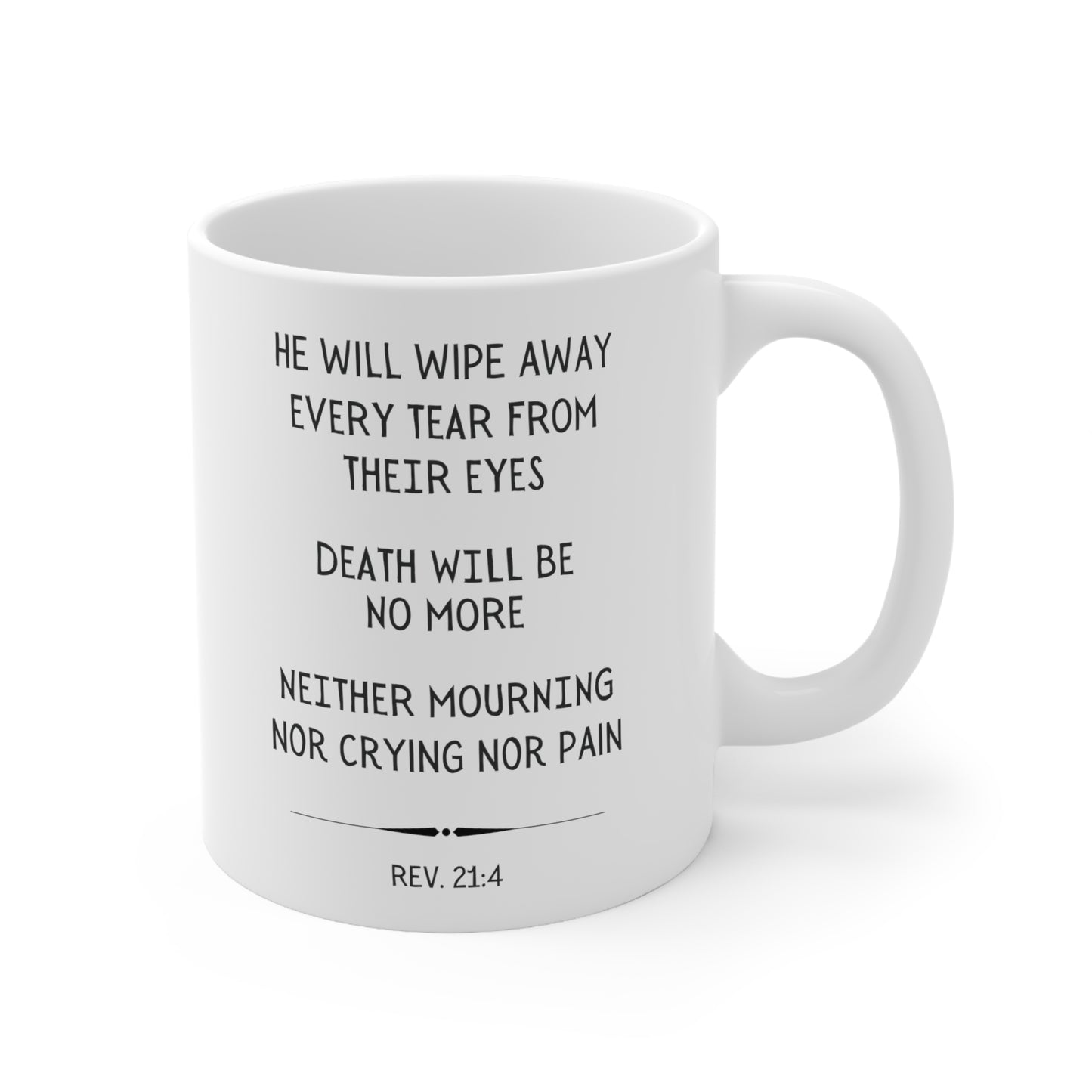 Scripture Mug, He Will Wipe Away All Tears, Revelation 21:4