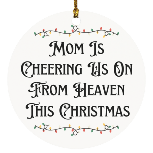 Mom In Heaven Christmas Ornament, Mother Memorial for Christmas, Loss of Mom