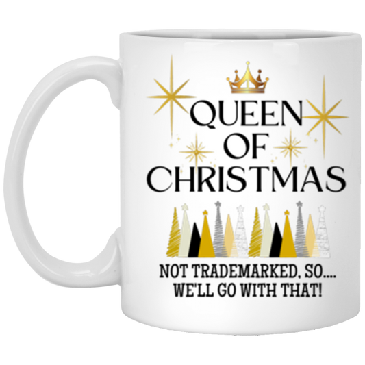 Queen of Christmas , Christmas Lover Gift Mug