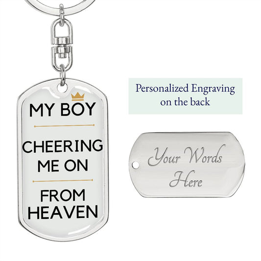Memorial Engravable Keychain, My Boy Is Cheering Me On From Heaven