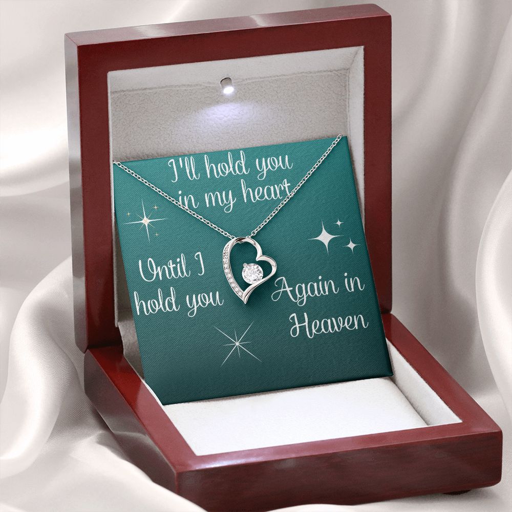 Memorial Heart Necklace, I'll Hold You in My Heart...