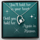 Memorial Heart Necklace, You’ll Hold Her in Your Heart...