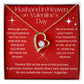 Husband In Heaven for Valentine's Day, Memorial Heart Necklace