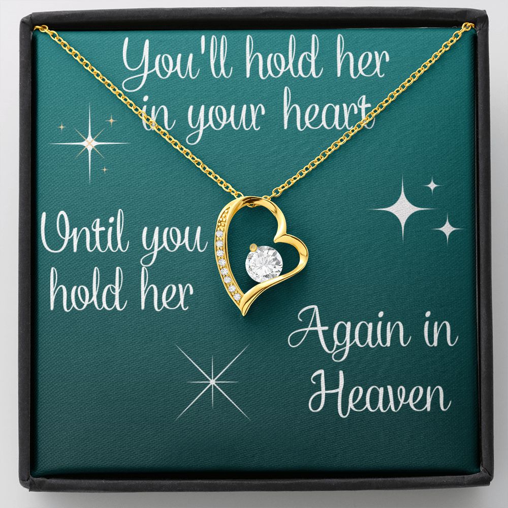 Memorial Heart Necklace, You’ll Hold Her in Your Heart...